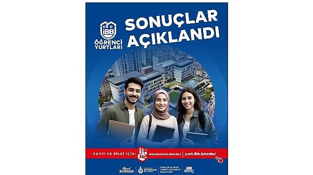 İBB Yurtları’na Başvuru Sonuçları Açıklandı