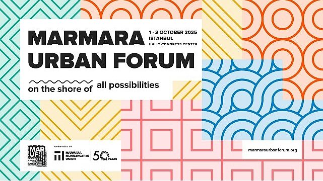 Marmara Urban Forum İstanbul’da dördüncü kez kapılarını açıyor