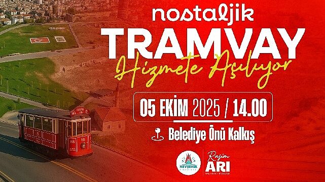 Nevşehir’de bir ilk; Nostaljik Tramvay Hizmete Açılıyor 