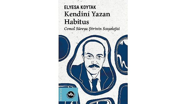 Cemal Süreya şiirinin sosyolojisi bu kitapta: “Kendini Yazan Habitus”