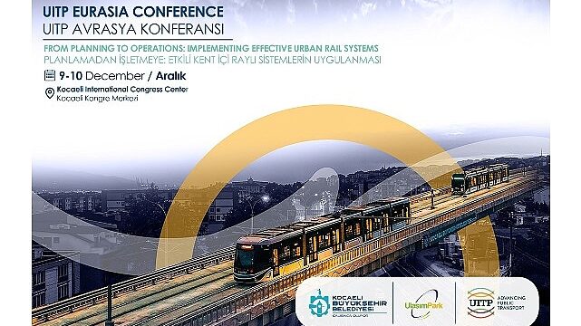 Kocaeli, UITP Avrasya 2025 ile uluslararası ulaşım sahnesine çıkıyor