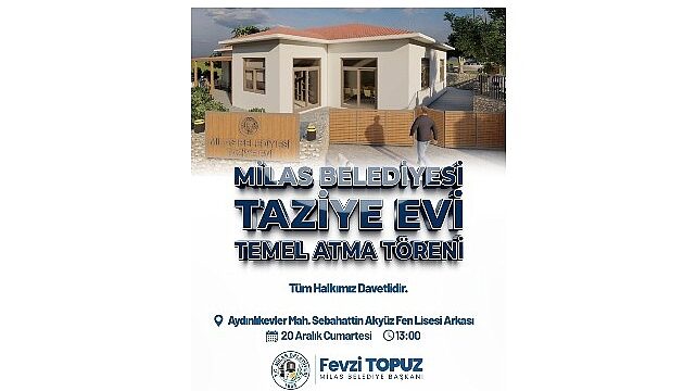 Milas Belediyesi ‘Taziye Evi’ İçin Temel Atma Töreni Gerçekleştiriyor