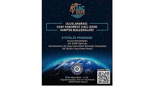 Uluslararası Uzay Kongresi (IAC) 2026 Kampüs Buluşmalarının yeni adresi Ege Üniversitesi oldu