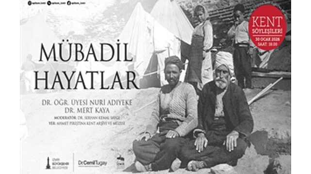 APİKAM’da Kent Söyleşileri “Mübadil Hayatlar” ile devam ediyor