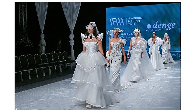 IF Wedding Fashion İzmir’den dünya sahnesine