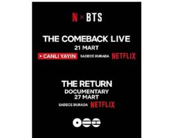 Netflix ve HYBE, Dünyaca Ünlü Müzik Grubu BTS’in Geri Dönüş Canlı Performansını ve Belgesel Filmini Duyurdu