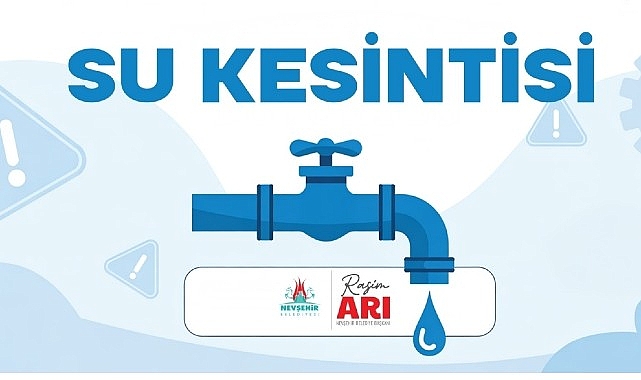 Nevşehir’de 5 Mahallede Planlı Su Kesintisi