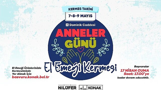 Anneler Günü El Emeği Kermesi’ne başvurular başladı