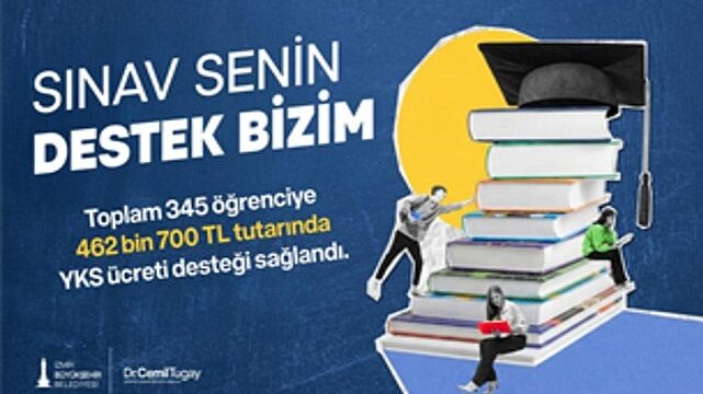 İzmir Büyükşehir Belediyesi’nden YKS ücreti desteği