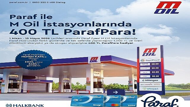 M Oil İstasyonları’ndan 400 TL ParafPara hediye