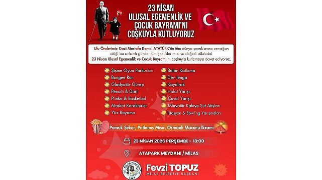 Milas Belediyesi Tarafından DüzenleneceK ‘23 Nisan Çocuk Şenliği’ ile Çocuklar Bayram Coşkusunu Doyasıya Yaşayacak