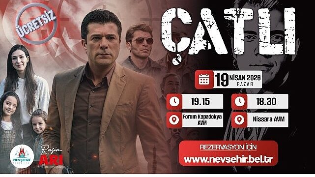 Nevşehir Belediyesi’nden “Çatlı” Filmi Gösterimi