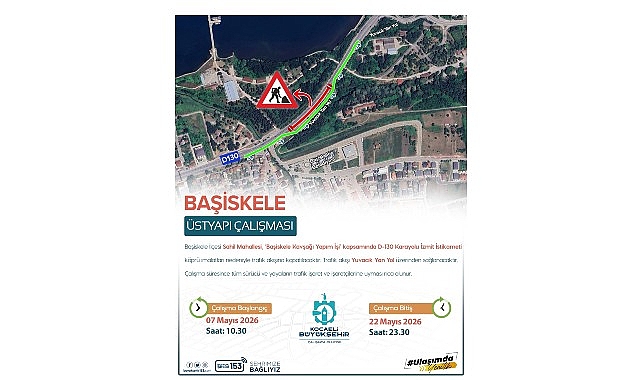 D-130 İzmit istikameti 22 Mayıs’a kadar trafiğe kapalı