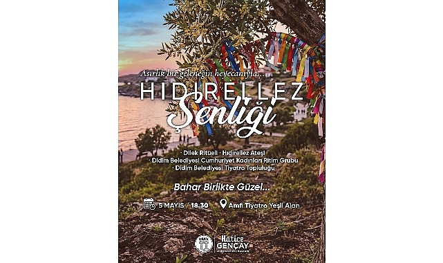 Didim Belediyesi’nden Hıdırellez Şenliği: Bahar Birlikte Güzel