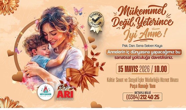 Nevşehir Belediyesi’nden “Mükemmel Anne Değil, Yeterince İyi Anne” Atölyesi
