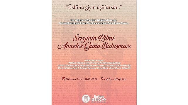 Sevginin Ritmi: Annelerle Buluşuyoruz