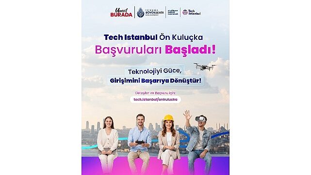 Tech Istanbul Ön Kuluçka Programına Başvurular Başladı