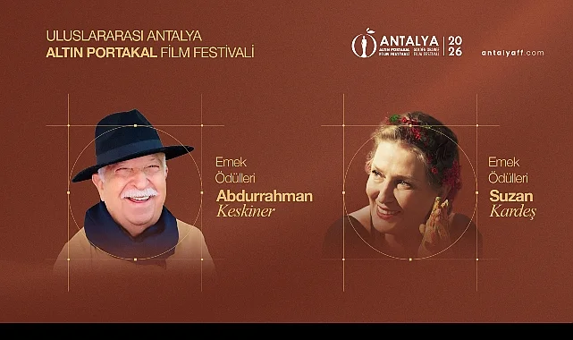 Altın Portakal’da Sinema Emek Ödülleri Abdurrahman Keskiner ve Suzan Kardeş’e Verilecek!