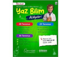 Bornova’da Yaz Tatili bilimle renkleniyor