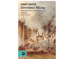 Fransız Devrimi’ne yeni bir yorum: “Devrimci Mizaç”