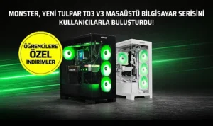Monster yeni Tulpar TD3 V3 masaüstü bilgisayar serisini kullanıcılarla buluşturdu!